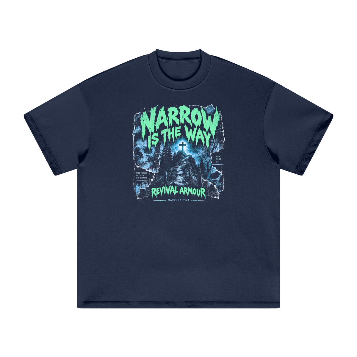 THE WAGE OF SIN IS DEATH T-Shirt