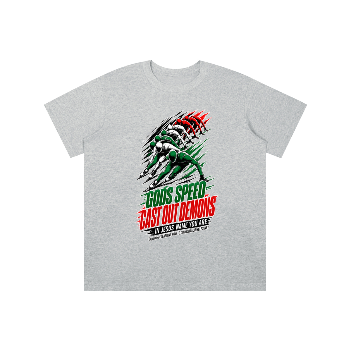 GODS SPEED CAST OUT DEMONS IN JESUS NAME YOU ARE Capable of LEARNING HOW TO ON MICHAELJPHELPS.NET youth T-shirt