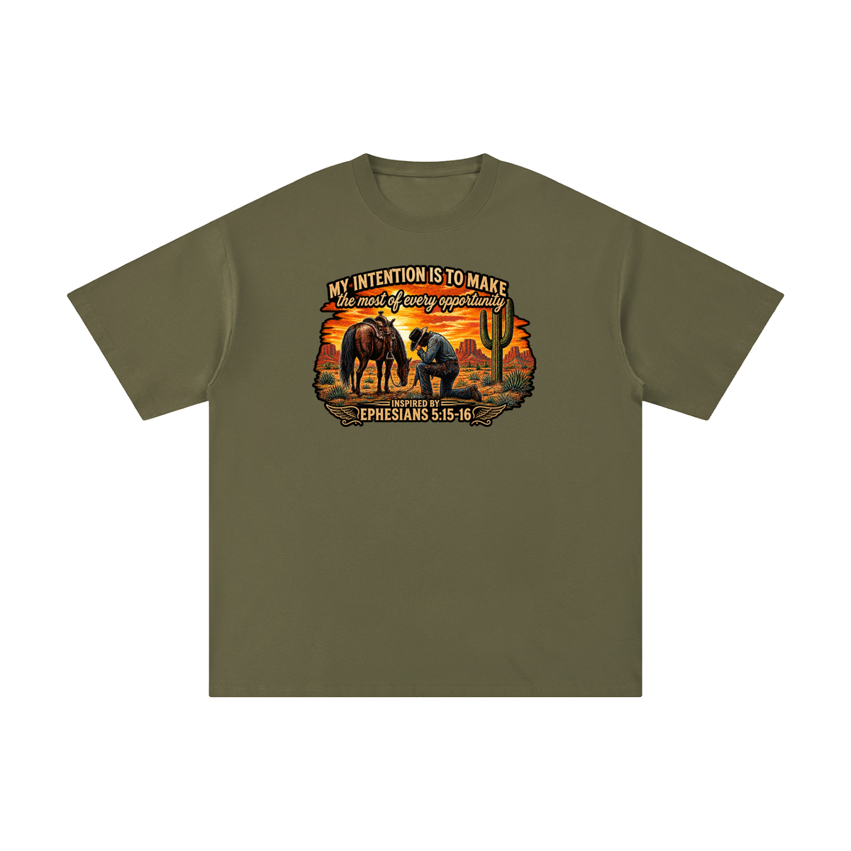 MY INTENTION IS TO MAKE THE MOST OF EVERY OPPORTUNITY INSPIRED BY EPHESIANS 5:15-16 T-Shirt