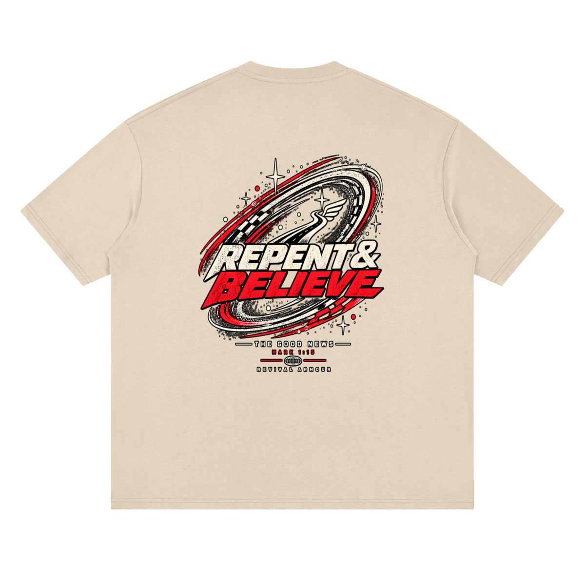 JESUS CHRIST DIED FOR OUR SINS THAT'S THE GOOD NEWS ACCORDING TO 1 CORINTHIANS 15:1-4 REPENT & BELIEVE THE GOOD NEWS - MARK 1:15 - REVIVAL ARMOUR T-Shirt