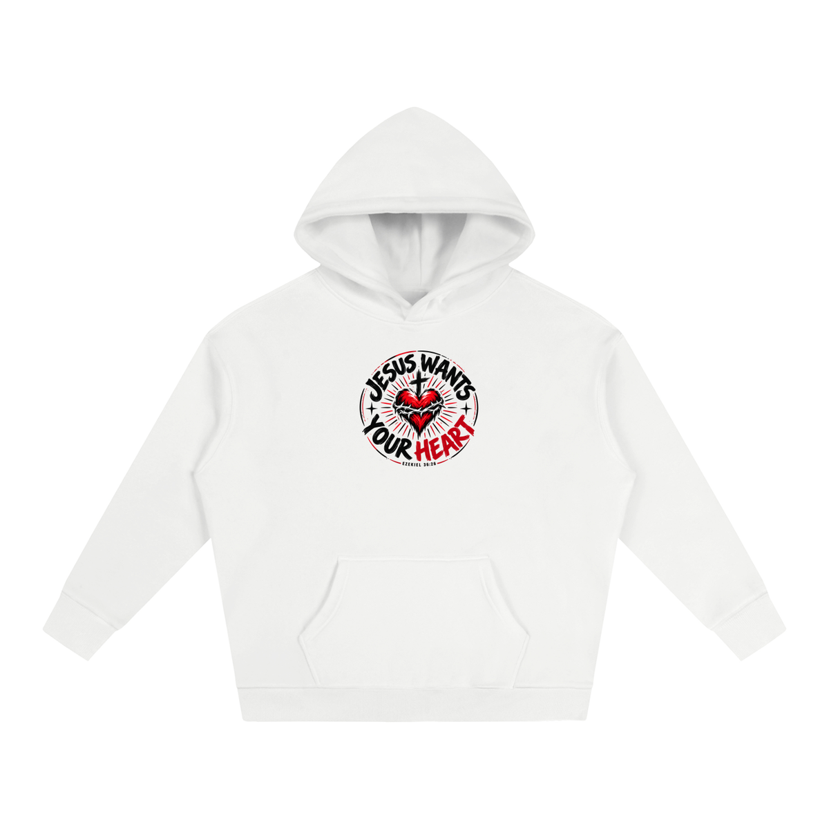 JESUS WANTS YOUR HEART - EZEKIEL 36:26 - Hoodie