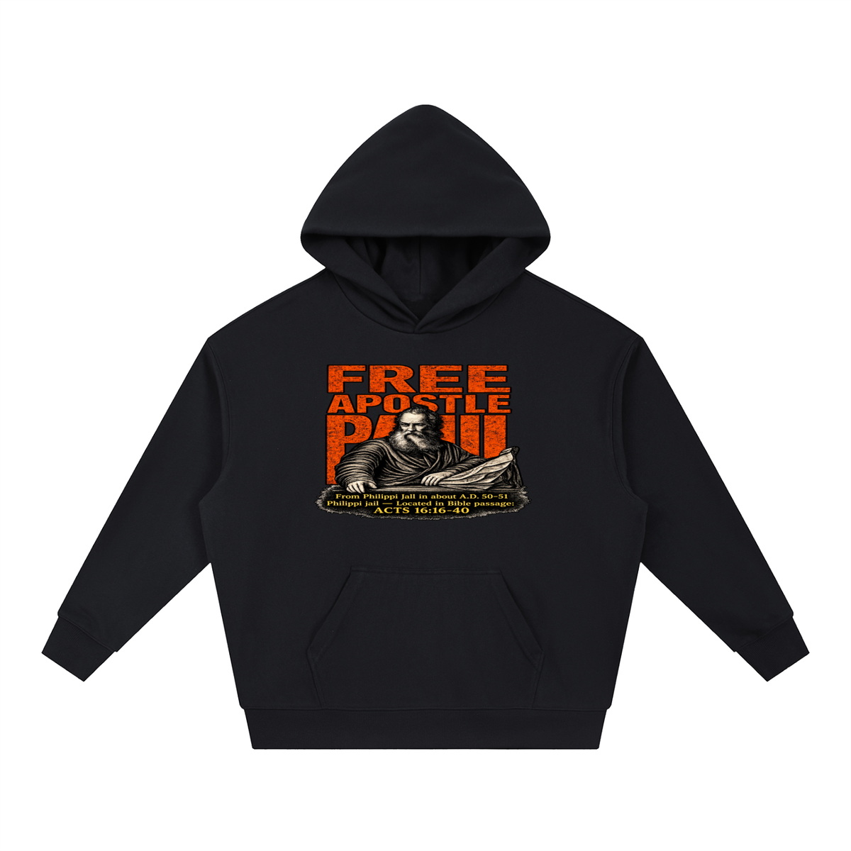 free apostle Paul from Philippi jail in about a.d. 50-51 Philippi jail - located in bible passage: acts 16:16-40 Hoodie