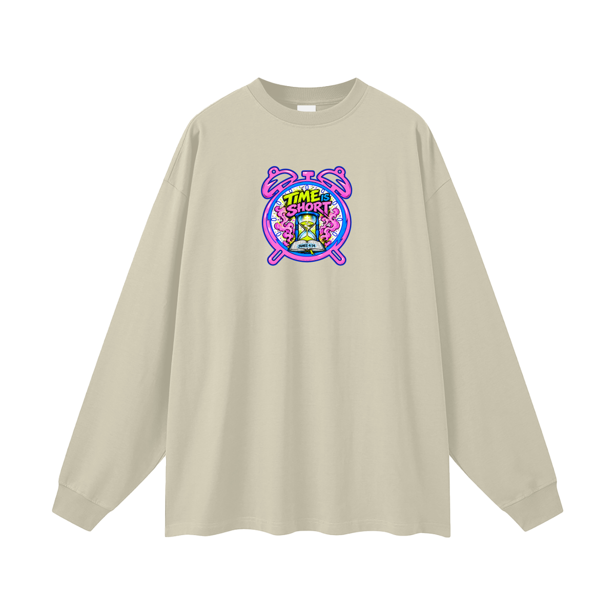 Time is Short Long Sleeve T-Shirt