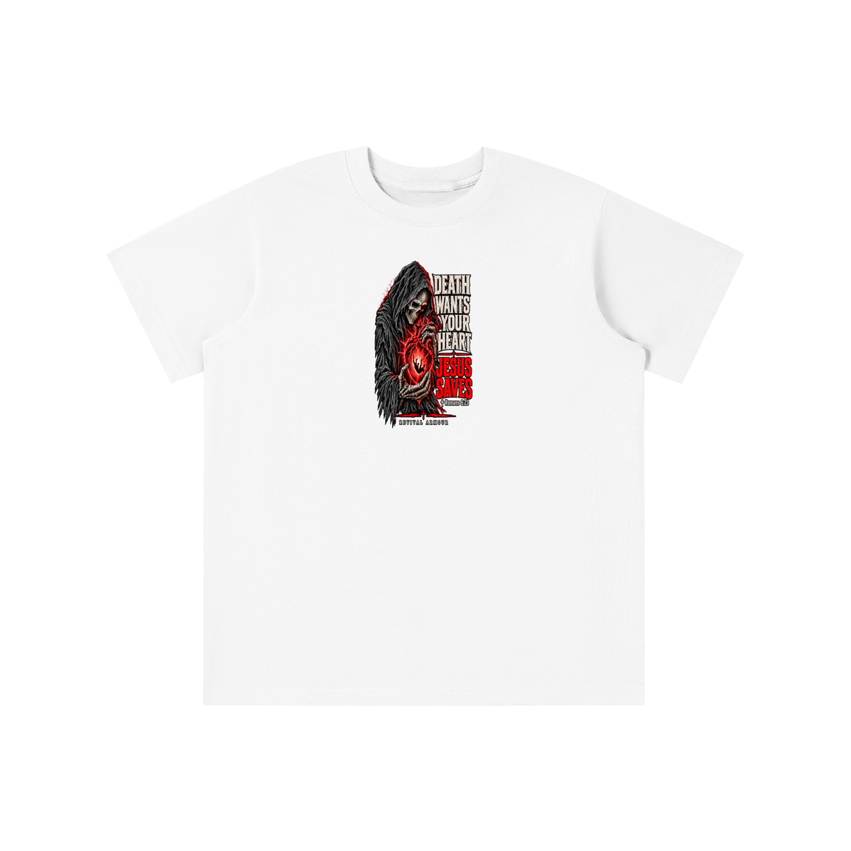 DEATH WANTS YOUR HEART JESUS SAVES ROMANS 6:23 REVIVAL ARMOUR youth T-shirt