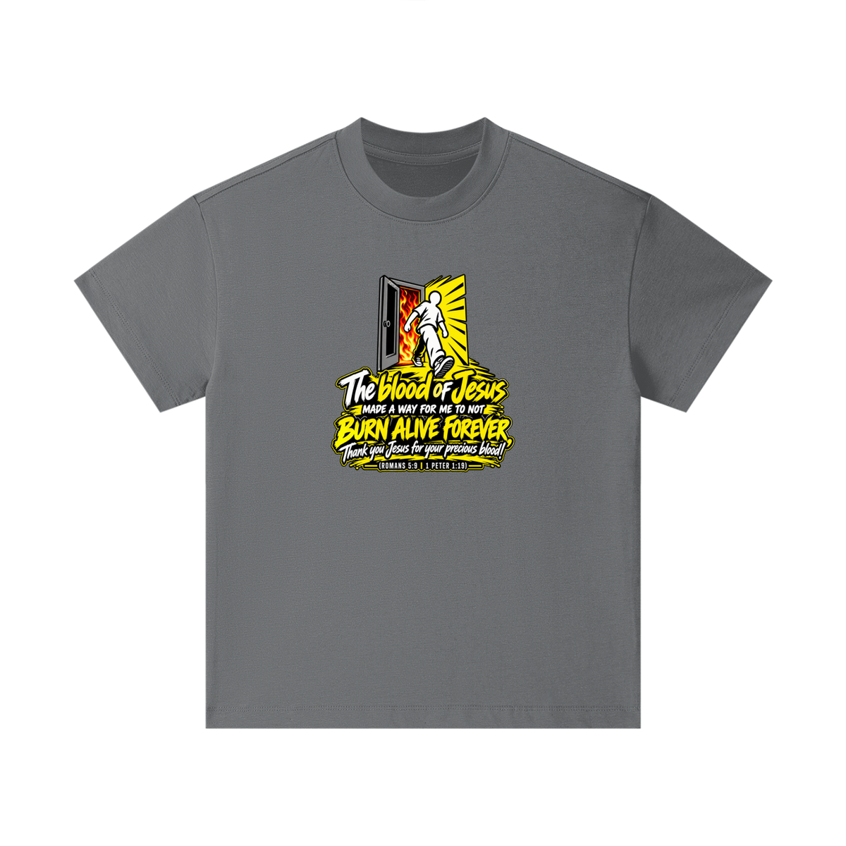 THE BLOOD OF JESUS MADE A WAY FOR ME TO NOT BURN ALIVE FOREVER THANK YOU JESUS FOR YOUR PRECIOUS BLOOD! (ROMANS 5:9 / 1 PETER 1:19) Kids T-Shirt