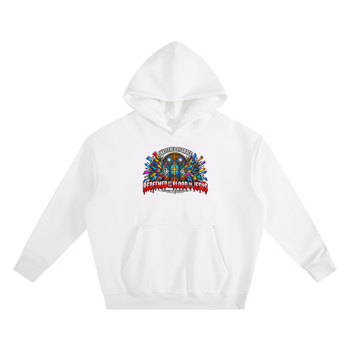 SHATTERED BY GRACE REDEEDMED BY THE BLOOD OF JESUS INSPIRED BY EPHESISANS 1:7 Hoodie