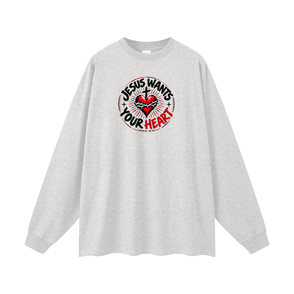 JESUS WANTS YOUR HEART - EZEKIEL 36:26 -  Long Sleeve T-Shirt