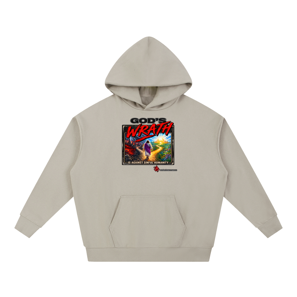 GOD'S WRATH IS AGAINST SINFUL HUMANITY revivalarmour.com Hoodie