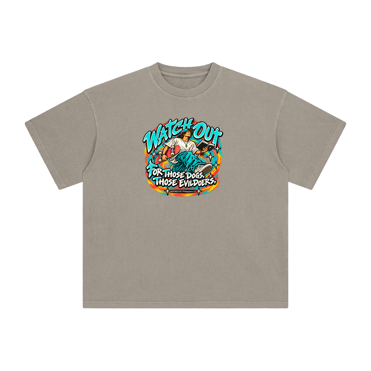 WATCH OUT FOR THOSE DOGS, THOSE EVILDOERS INSPIRED BY *Philippians 3:2* T-Shirt