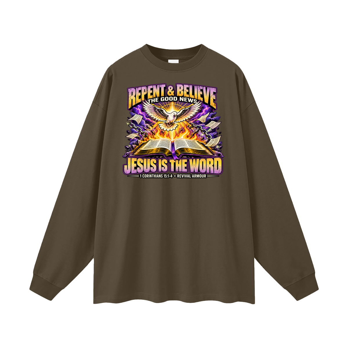 REPENT & BELIEVE THE GOOD NEW JESUS IS THE WORD 1 CORINTHIANS 15:1-4 REVIVAL ARMOUR Long Sleeve T-Shirt
