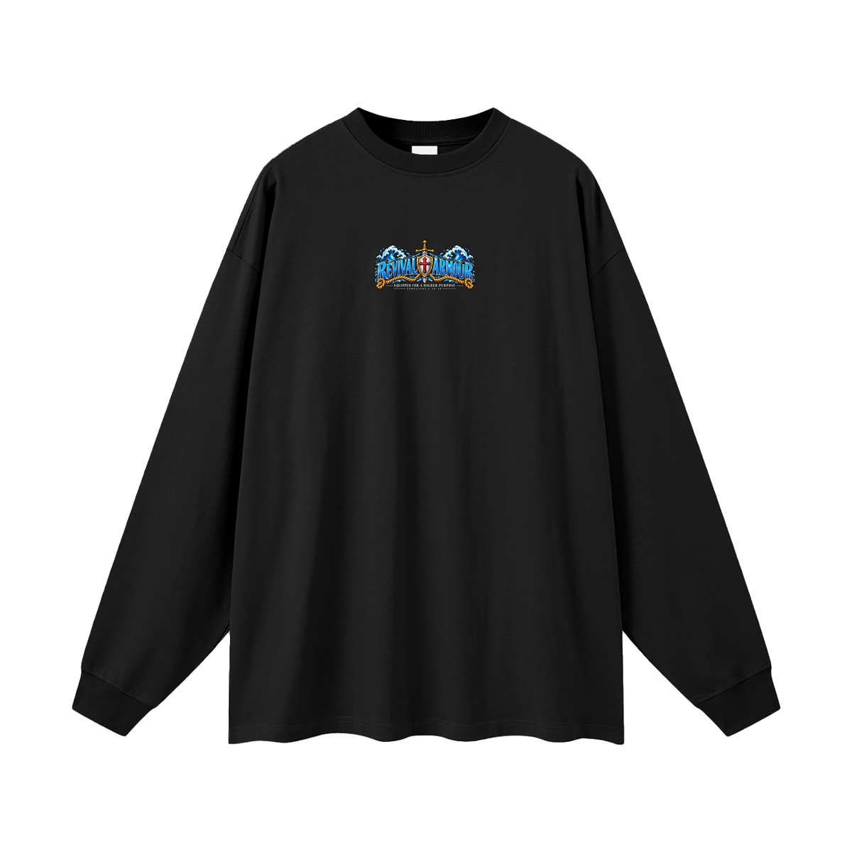 REVIVAL ARMOUR -EQUIPPED FOR A HIGHER PURPOSE- -EPHESIANS 6:10-18- Long Sleeve T-Shirt