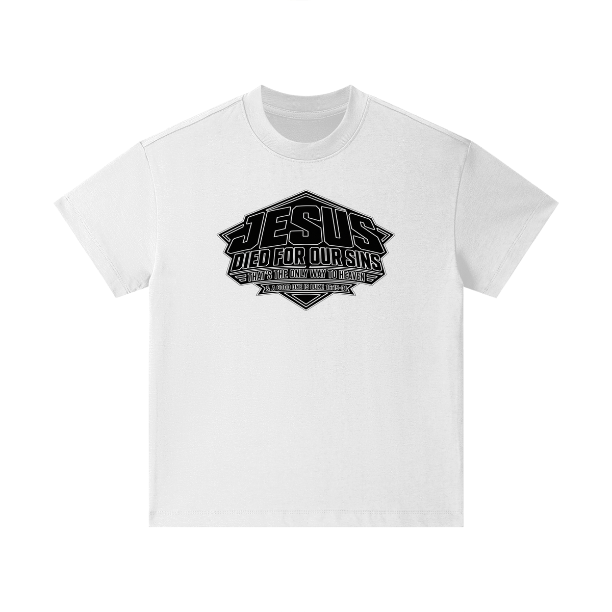 JESUS DIED FOR OUR SINS THAT'S THE ONLY WAY TO HEAVEN & A GOOD ONE IS LUKE 16:19-31 Kids T-Shirt