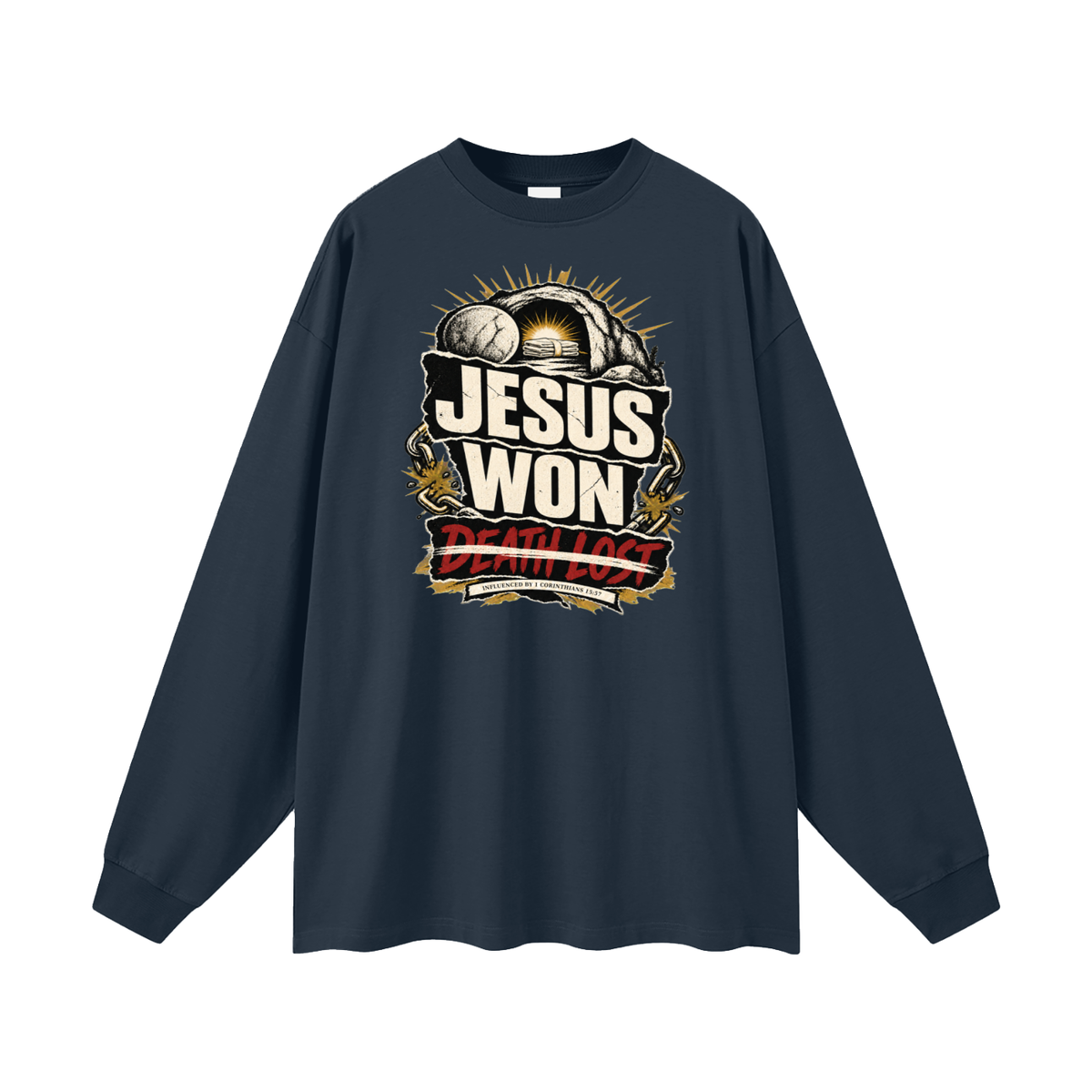 JESUS WON DEATH LOST INFLUENCED BY 1 CORINTHIANS 15:57 Long Sleeve T-Shirt