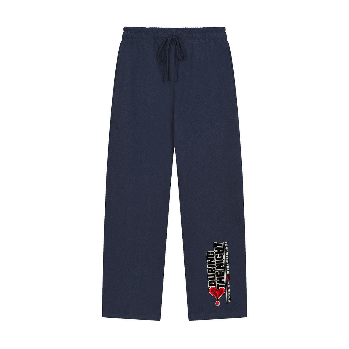 During the night people died and went to hell - (HEBREWS 9:22) Sweatpants
