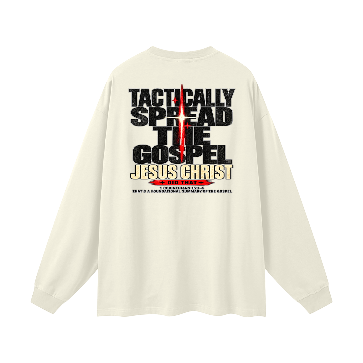 JESUS DID THAT Long Sleeve T-Shirt