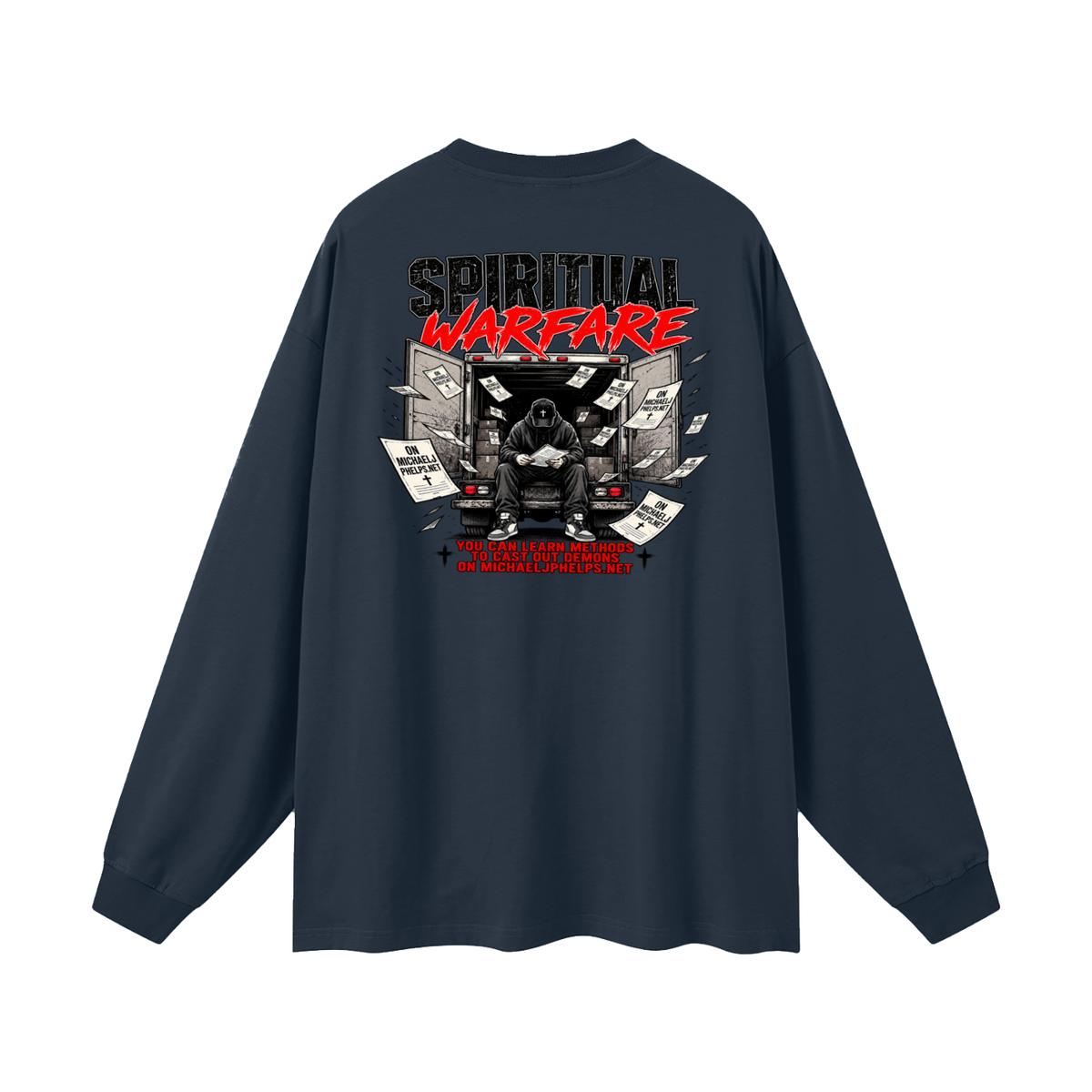 THE HOLY BIBLE THAT'S A GOOD BOOK SPIRITUAL WARFARE YOU CAN LEARN METHODS TO CAST OUT DEMONS ON MICHAELJPHELPS.NET Long Sleeve T-Shirt