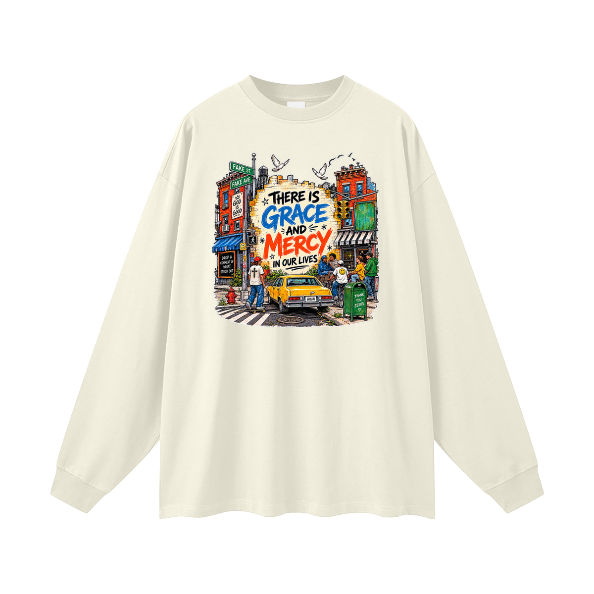 THERE IS GRACE AND MERCY IN OUR LIVES THANK YOU JESUS Long Sleeve T-Shirt