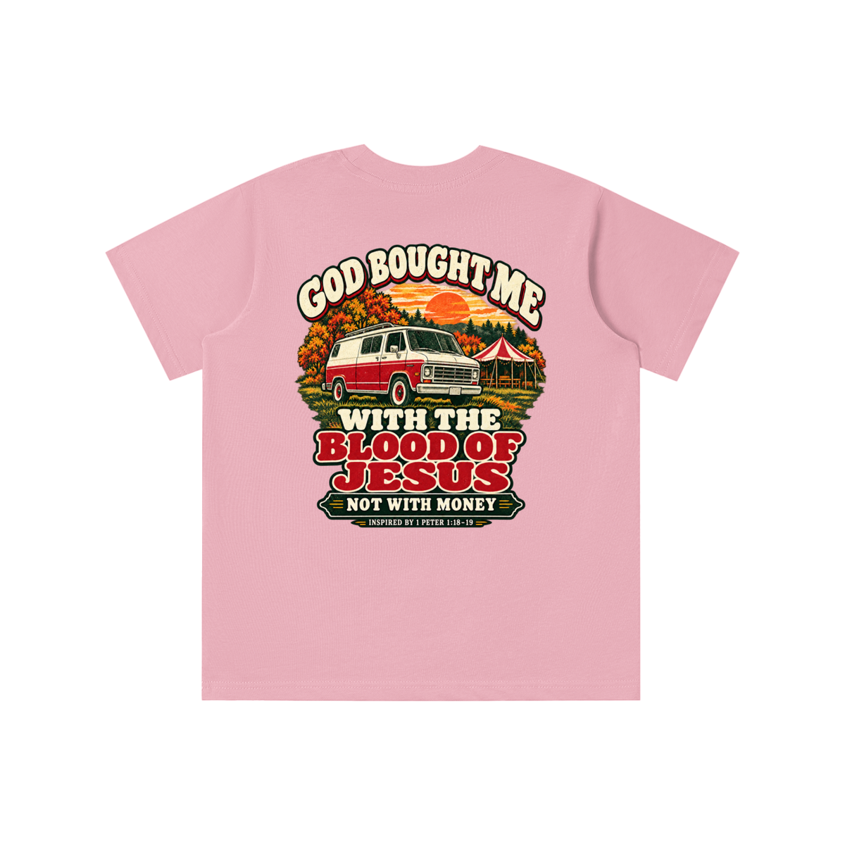 GOD BOUGHT ME WITH THE BLOOD OF JESUS NOT WITH MONEY - INSPIRED BY 1 PETER 1:18-19 - youth T-shirt