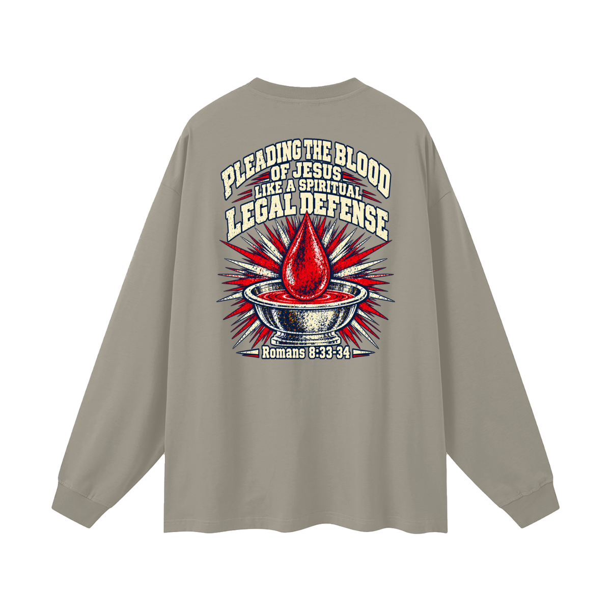 pleading the blood of Jesus like a spiritual legal defense Long Sleeve T-Shirt