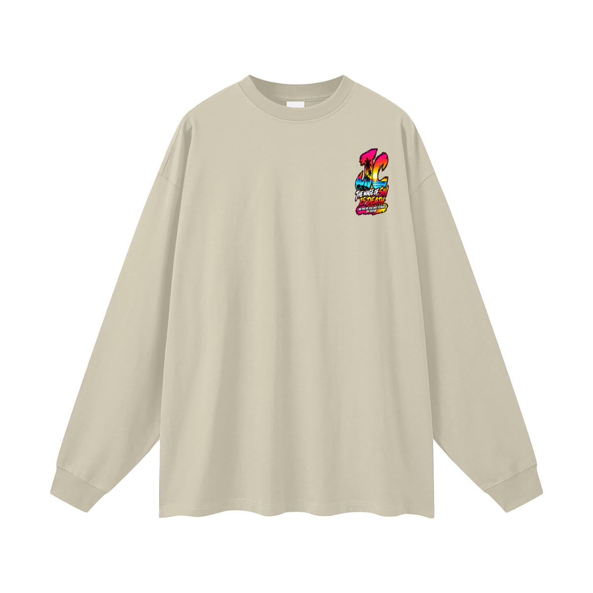 THE WAGE OF SIN IS DEATH AND THERE ARE JESUS CHRIST TESTIMONIES ON YOUTUBE Long Sleeve T-Shirt