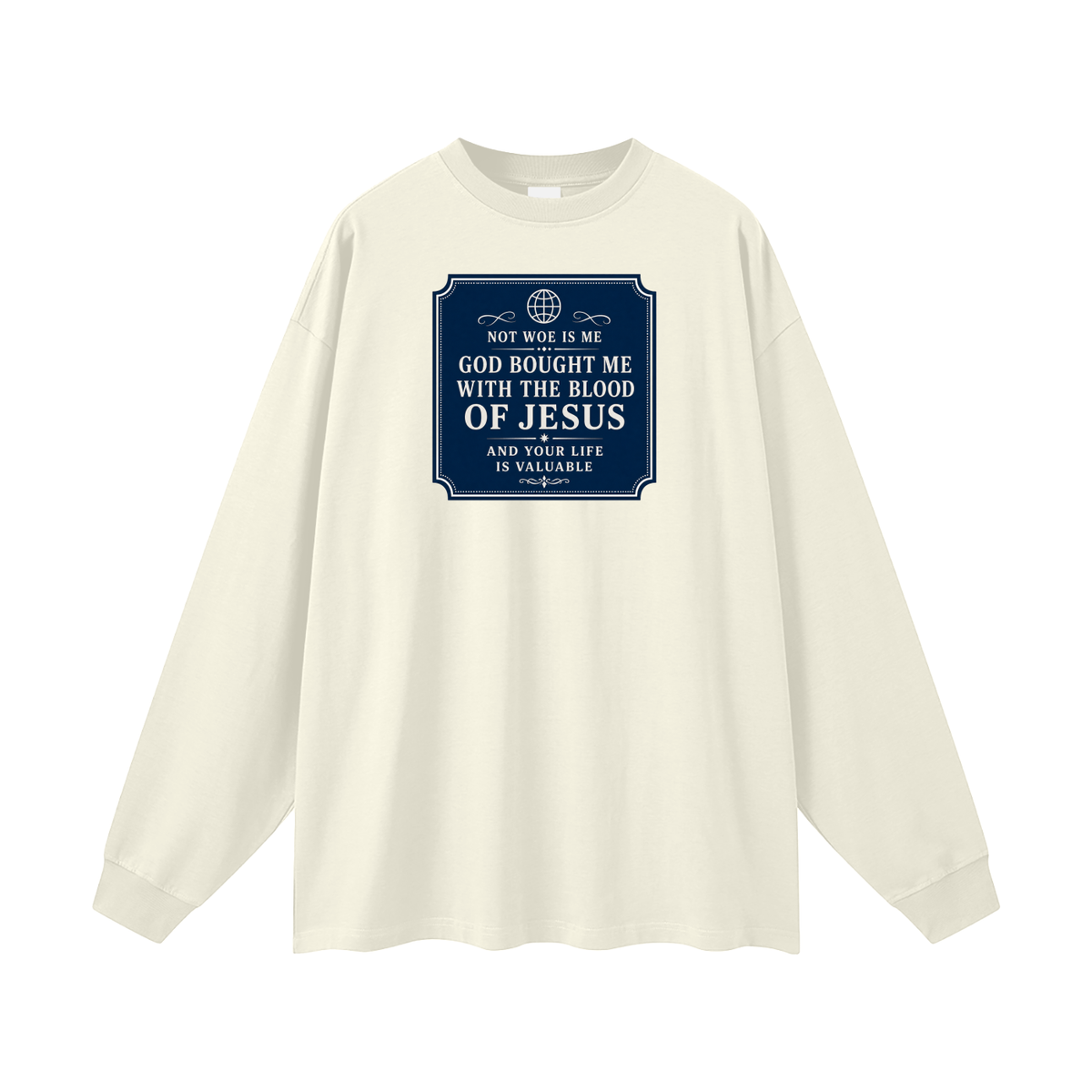 Not woe is me Long Sleeve T-Shirt