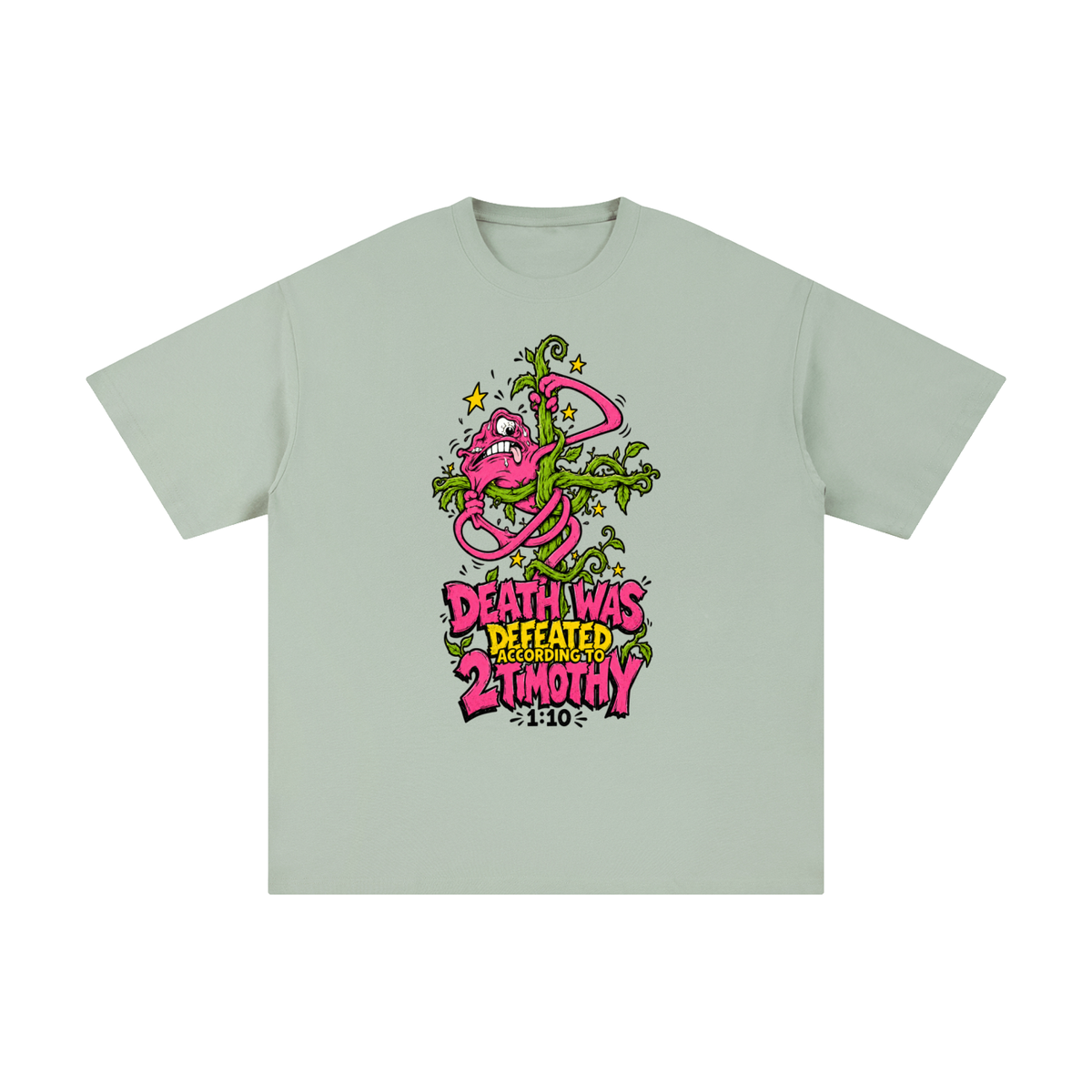 DEATH WAS DEFEATED ACCORDING TO 2 TIMOTHY 1:10 T-Shirt