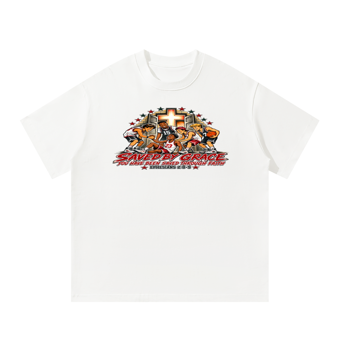 Saved By Grace You Been Saved Through Faith T-Shirt