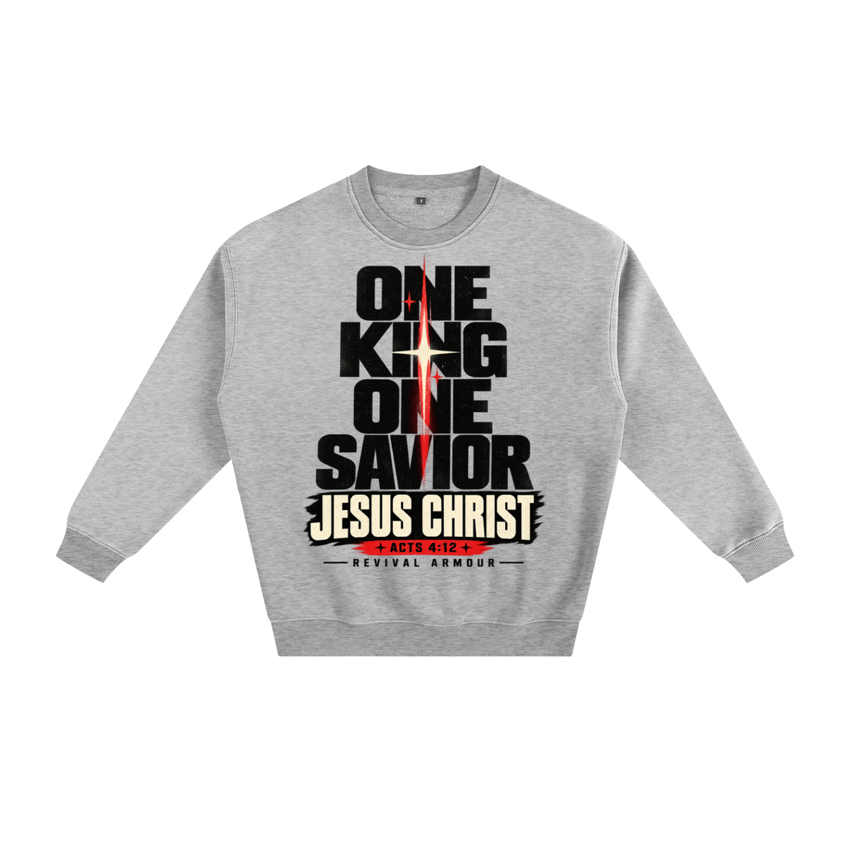 One King One Savior Jesus Christ Sweatshirt