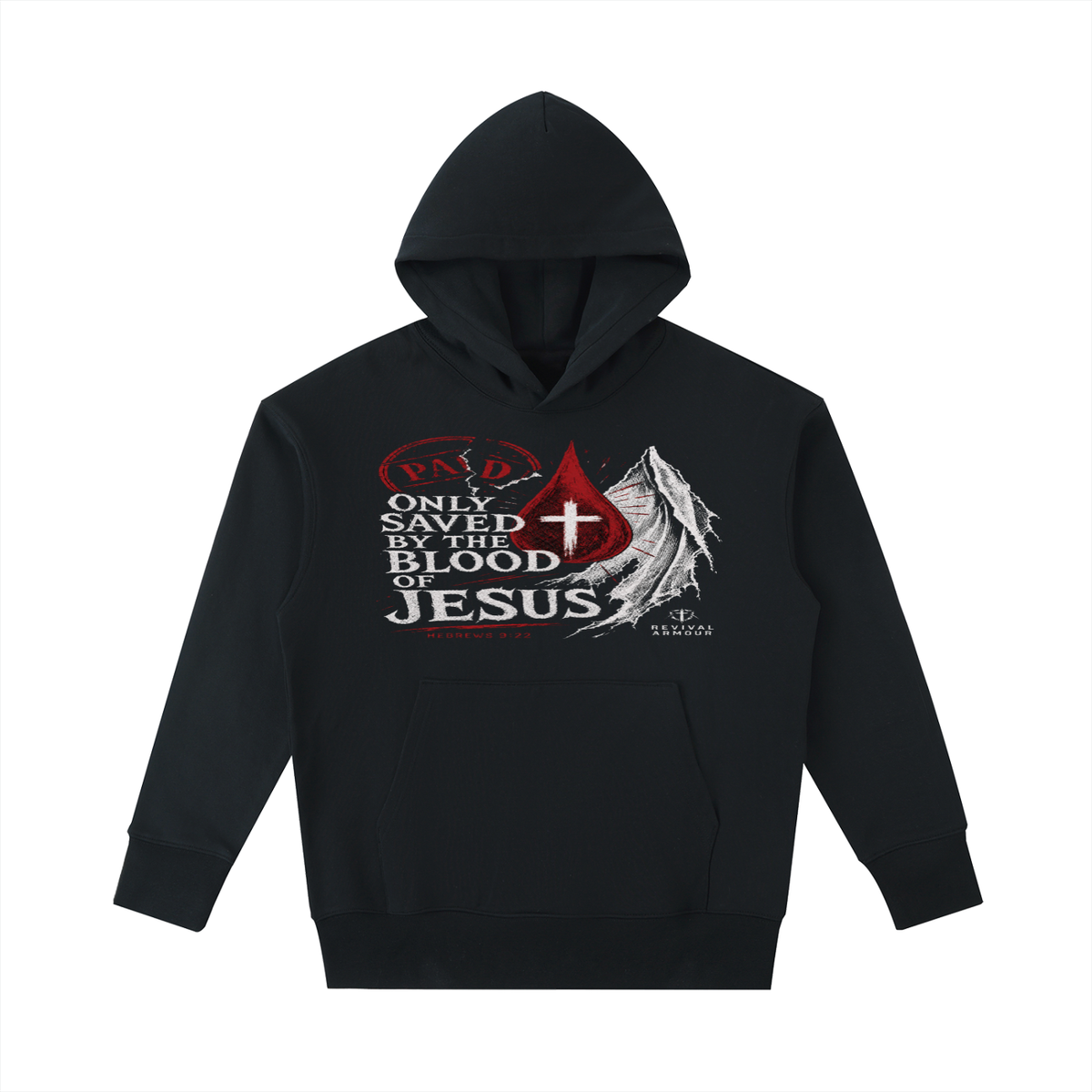 Only saved by the blood of Jesus Hoodie