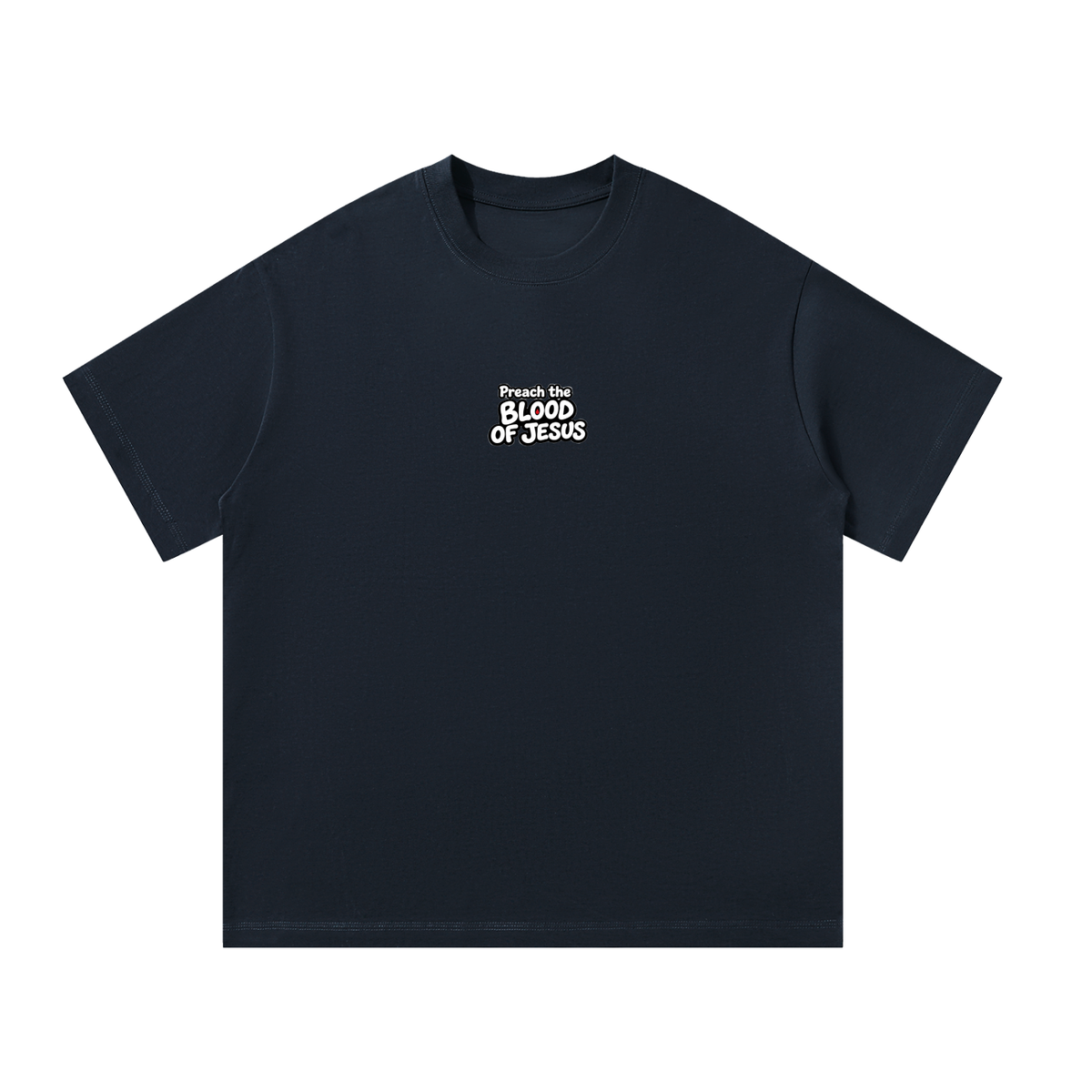 Preach the blood of Jesus T-Shirt