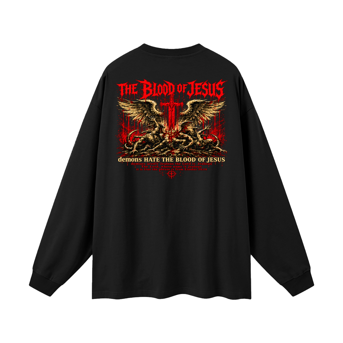 THE LORD'S NAME IS Jealous The phrase is from Exodus 34:14 Long Sleeve T-Shirt