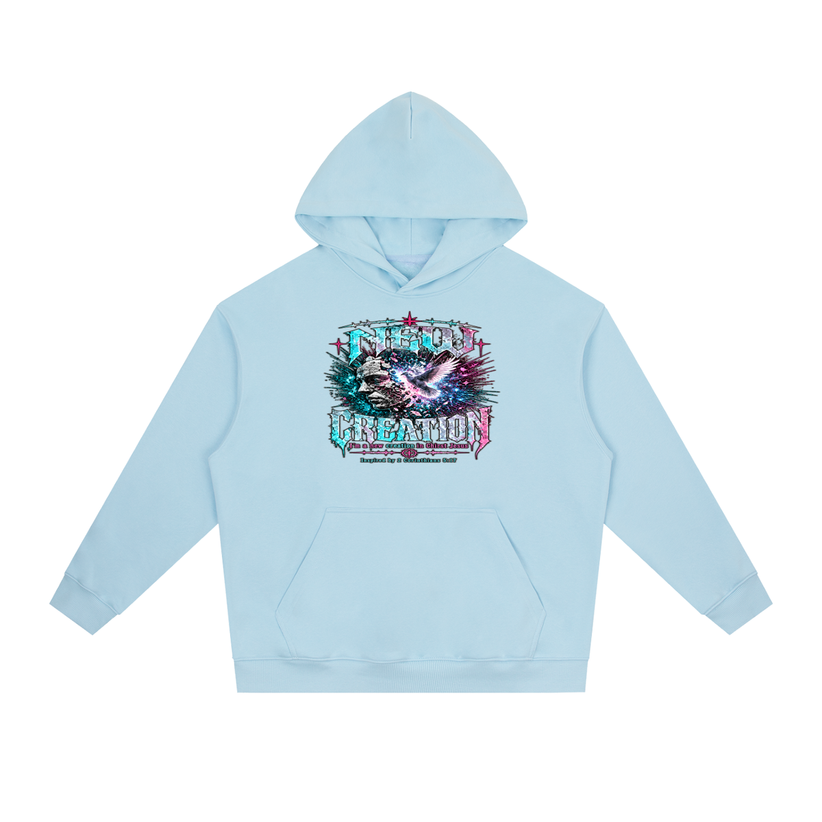NEW CREATION I'm a new creation in Chirst Jesus Inspired by 2 Corinthians 5:17 Hoodie
