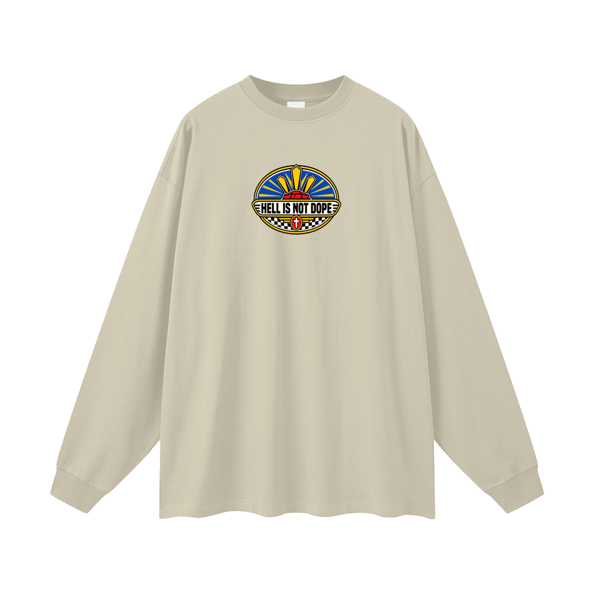 HELL IS NOT DOPE Long Sleeve T-Shirt