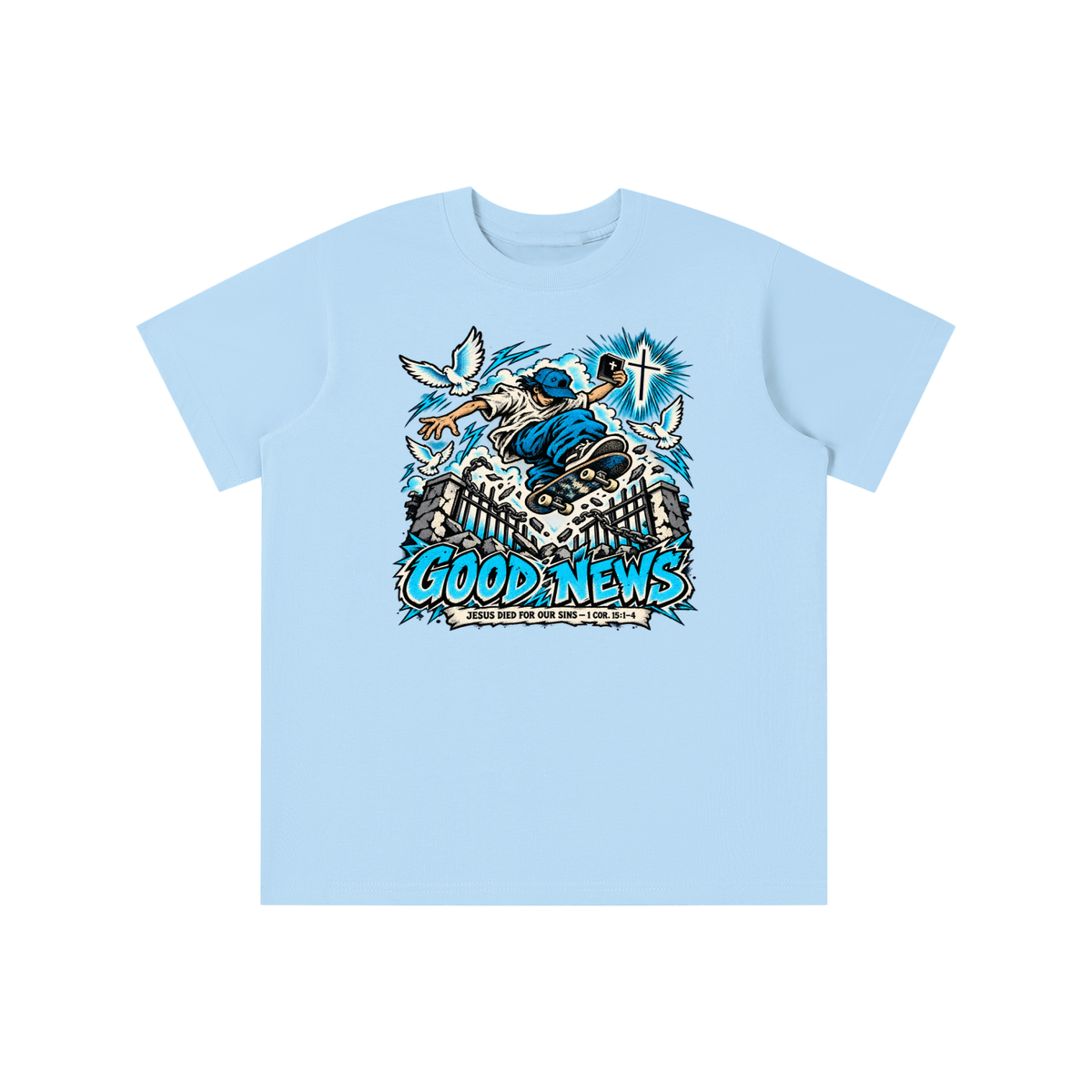 GOOD NEWS JESUS DIED FOR OUR SINS - 1 COR. 15:1-4 *that's not a quote youth T-shirt