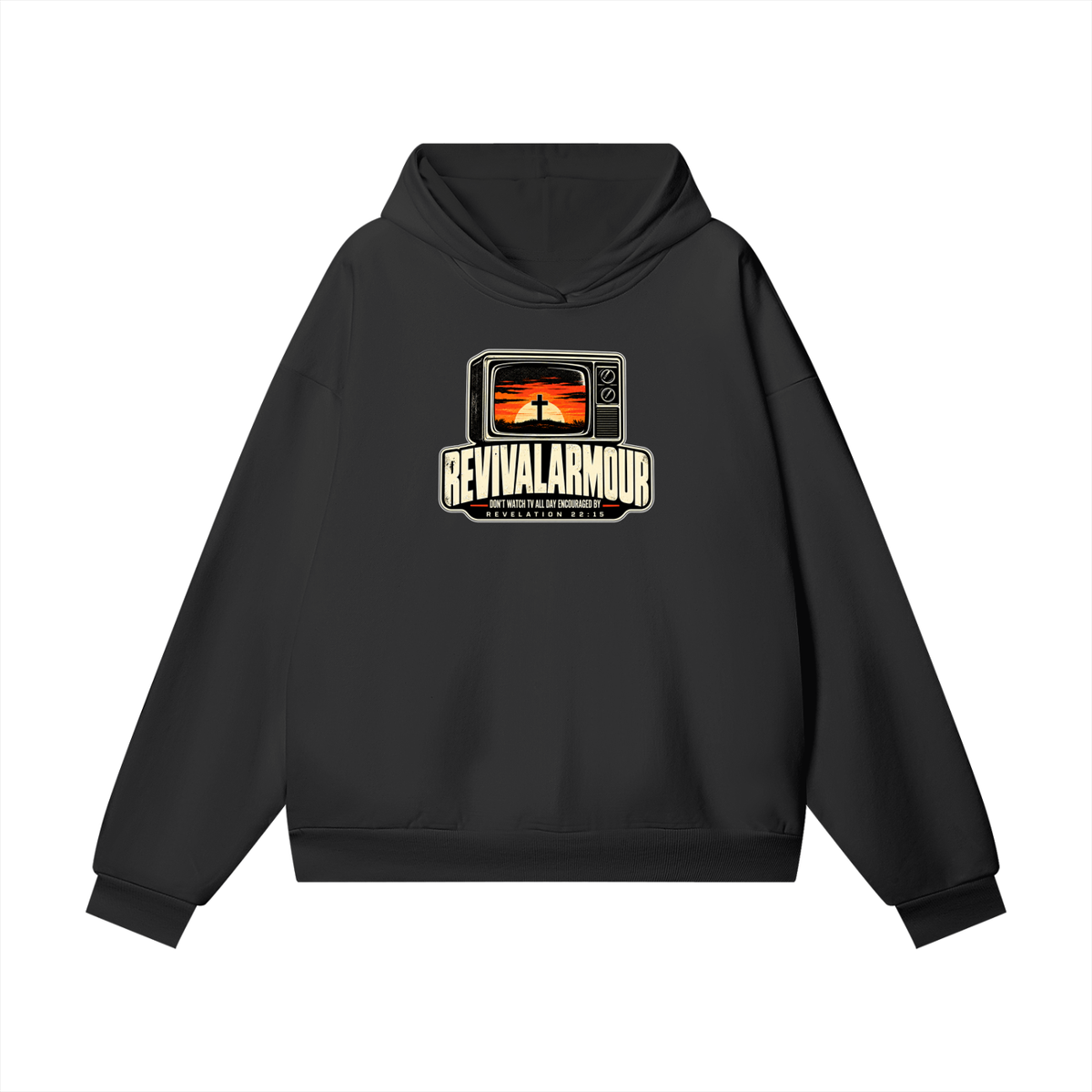 REVIVAL ARMOUR DON'T WATCH ALL DAY ENCOURAGED BY REVELATION 22:15 hidden pocket Hoodie