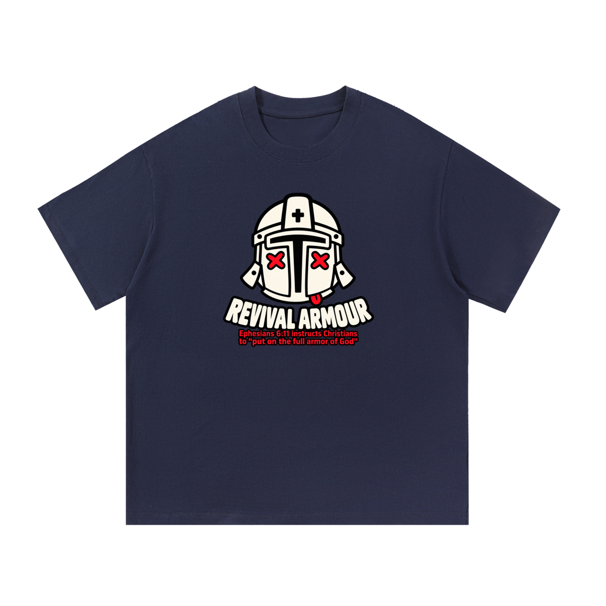 REVIVAL ARMOUR Ephesians 6:11 instructs Christians to "put on the full armor of God" T-Shirt