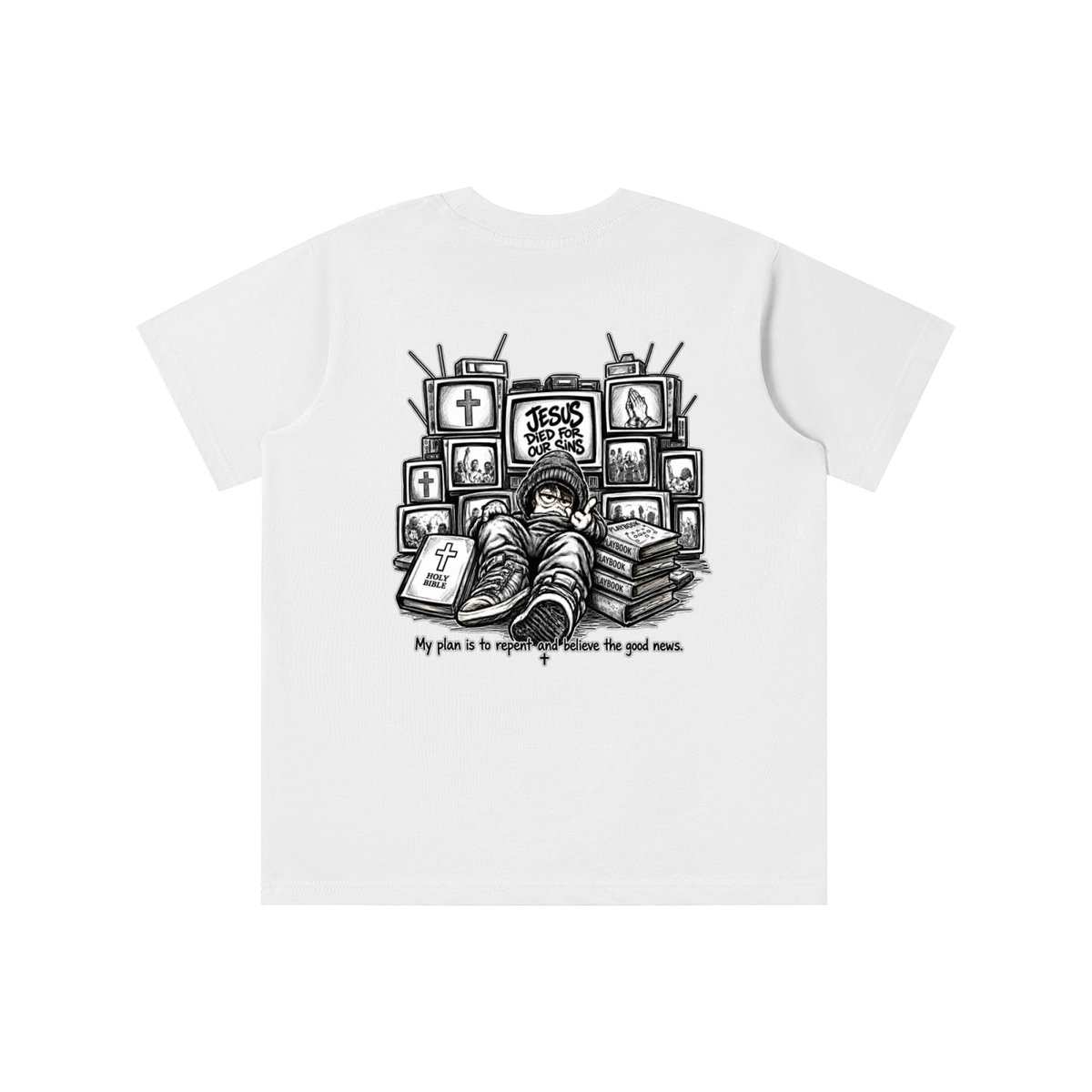 JESUS DIED FOR OUR SINS MY PLAN IS TO REPENT AND BELIEVE THE GOOD NEWS. youth T-shirt