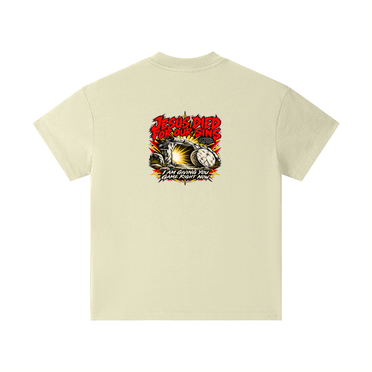 JESUS DIED FOR OUR SINS 1 Corinthians 15:1-4 provides the core summary of the Gospel I AM GIVING YOU GAME RIGHT NOW Kids T-Shirt