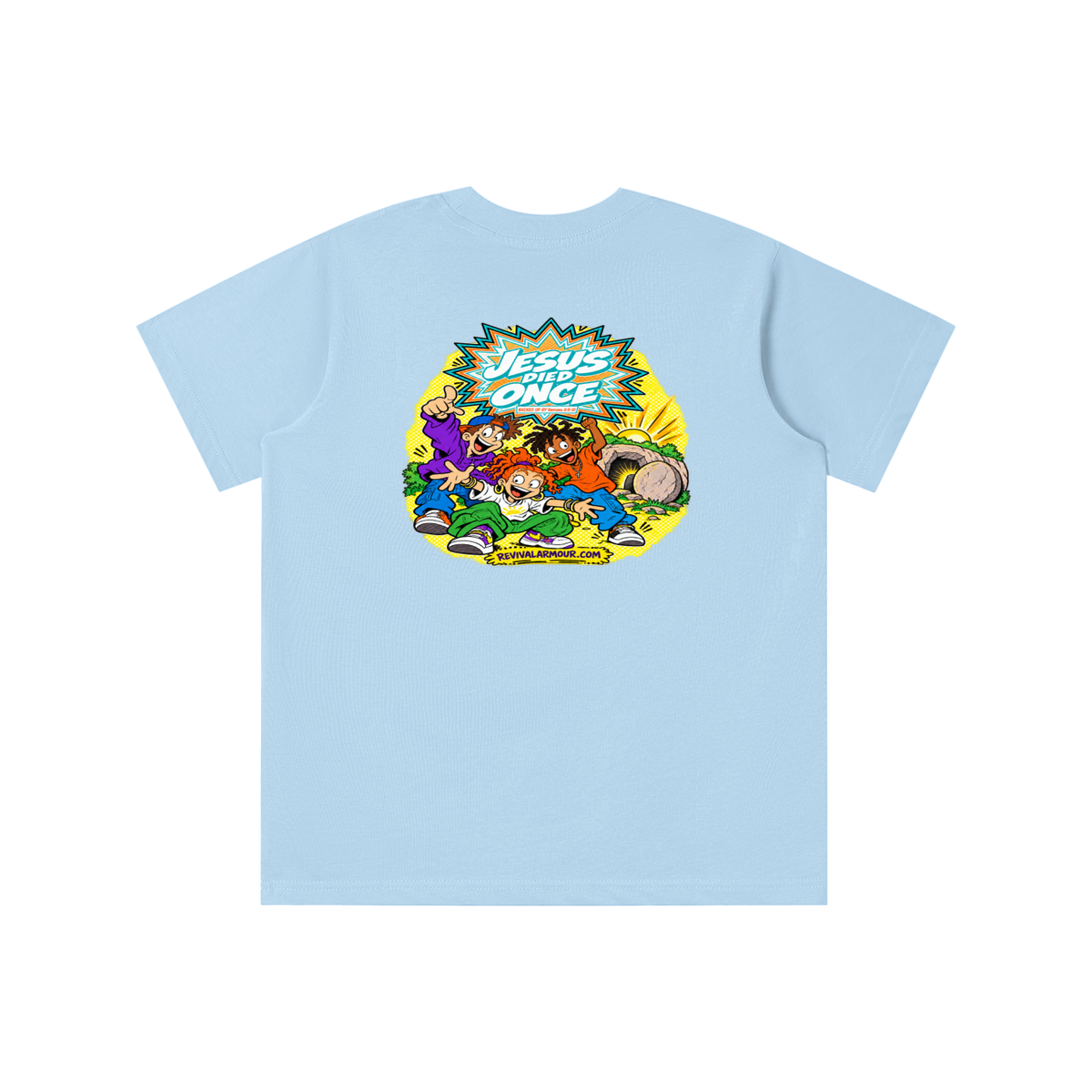 JESUS DIED ONCE BACKED UP BY Romans 6:9-10 youth T-shirt