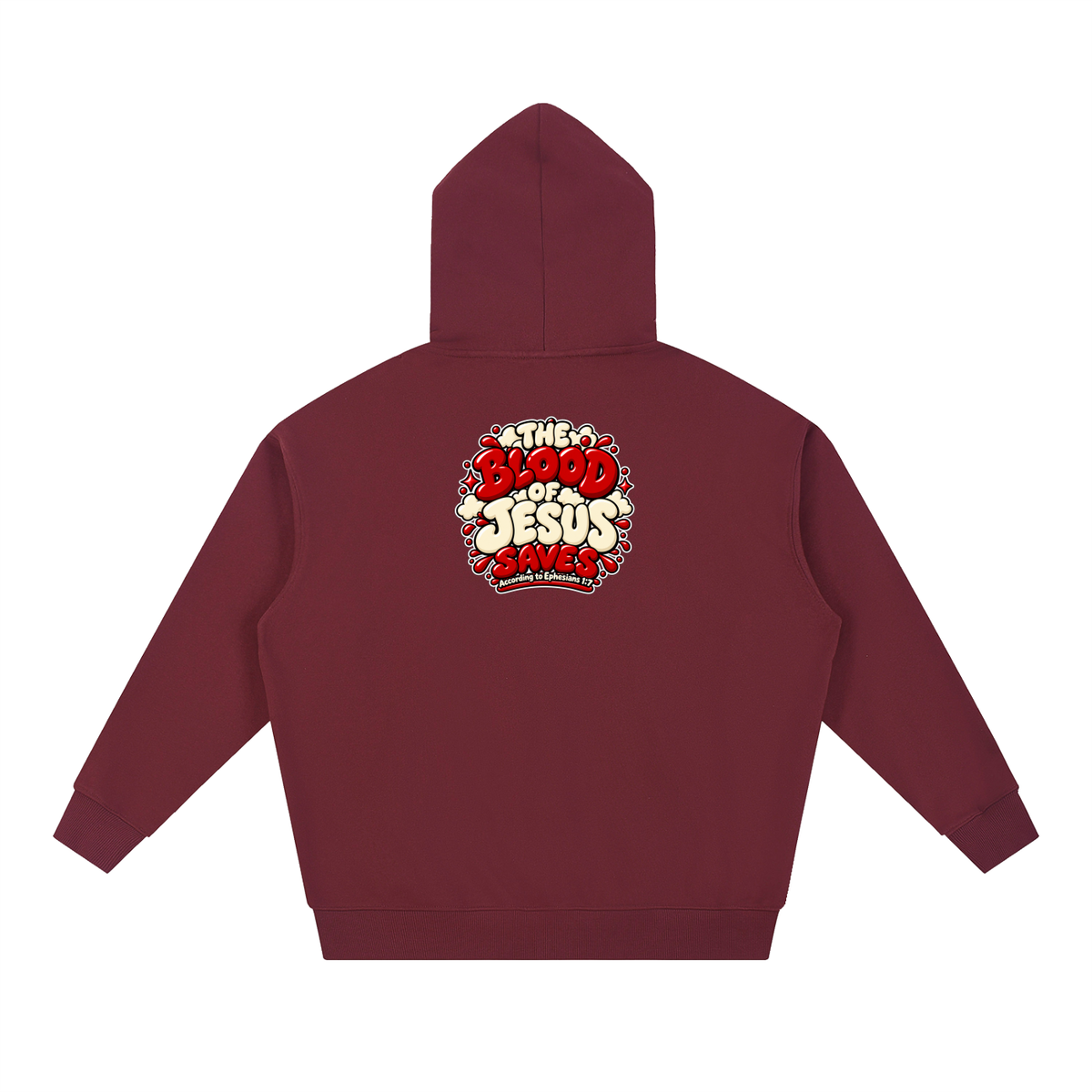 THE BLOOD OF JESUS SAVES ACCORDING TO EPHESIANS 1:7 Hoodie