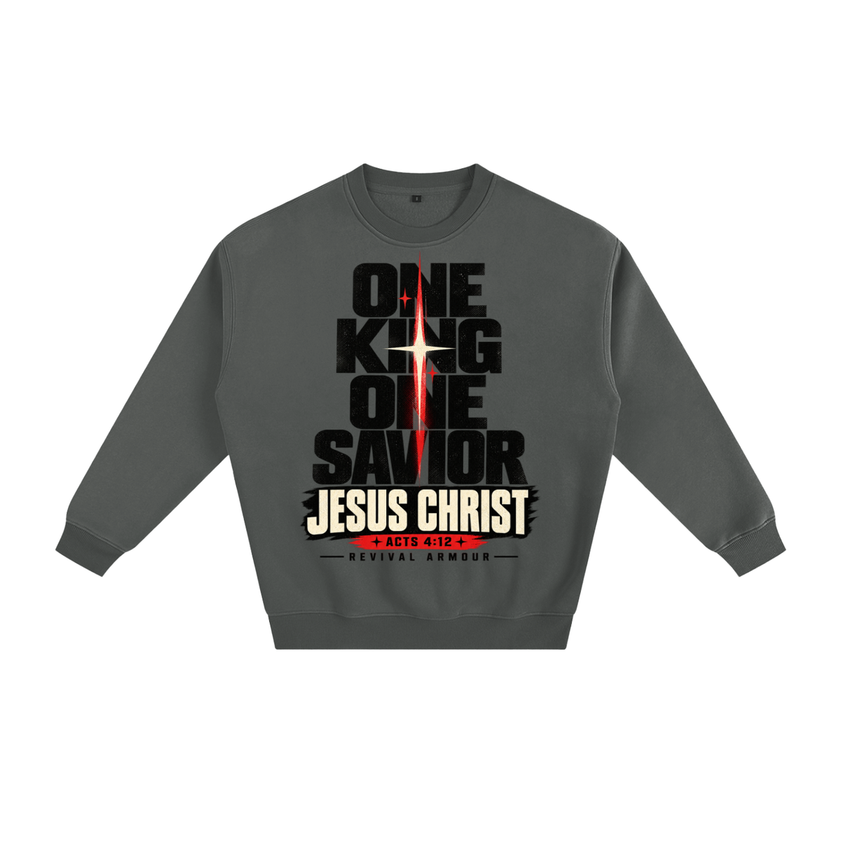 One King One Savior Jesus Christ Sweatshirt