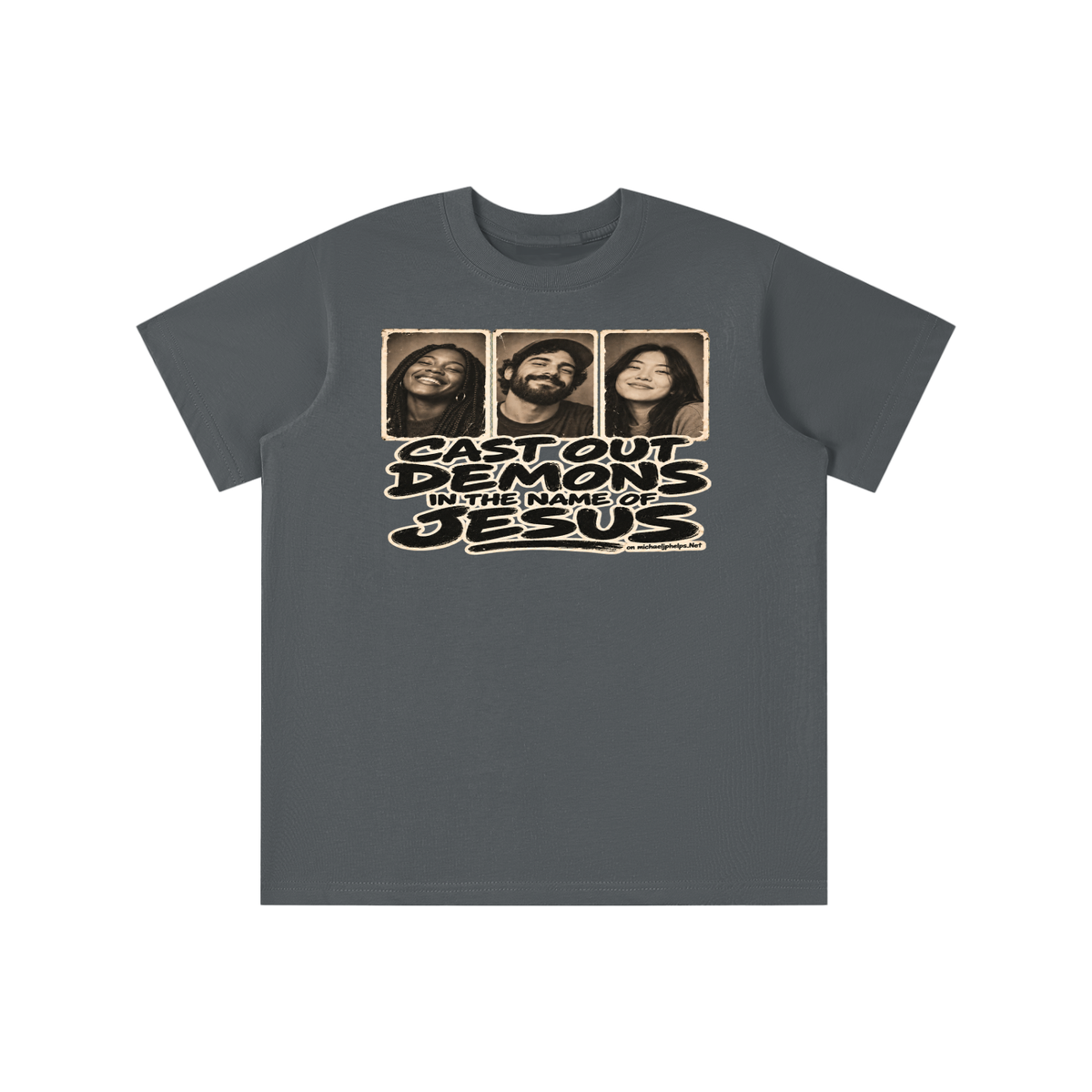 Cast out demons in the name of Jesus on Michaeljphelps.Net youth T-shirt