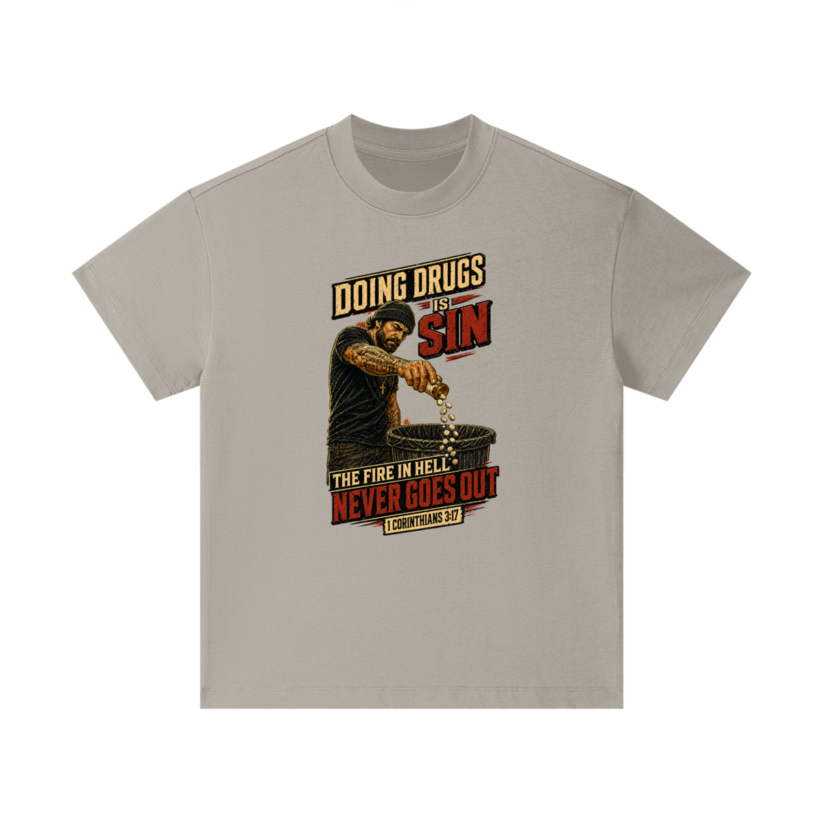DOING DRUGS IS SIN THE FIRE IN HELL NEVER GOES OUT Kids T-Shirt