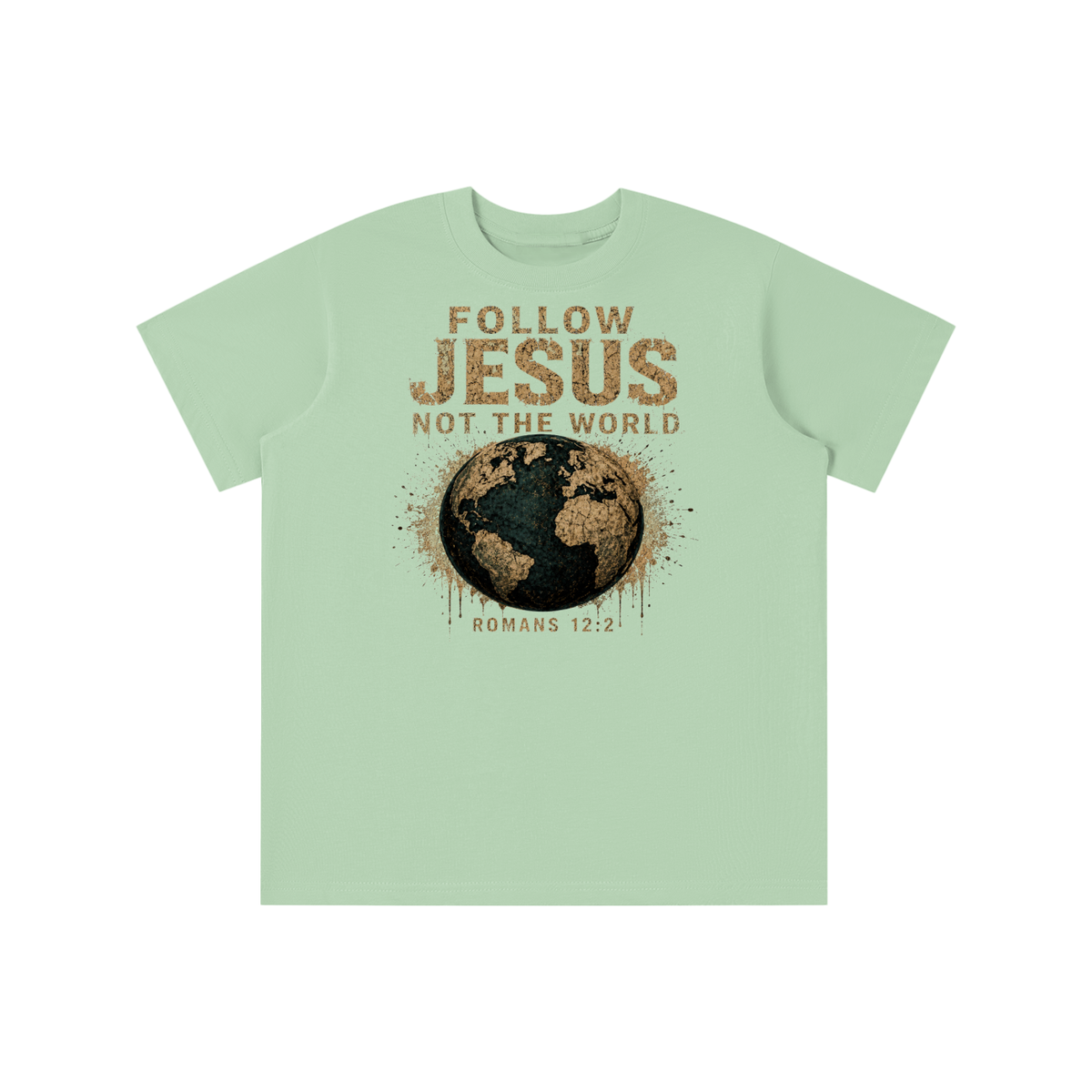 FOLLOW JESUS NOT THE WORLD ROMANS 12:2 youth T-shirt