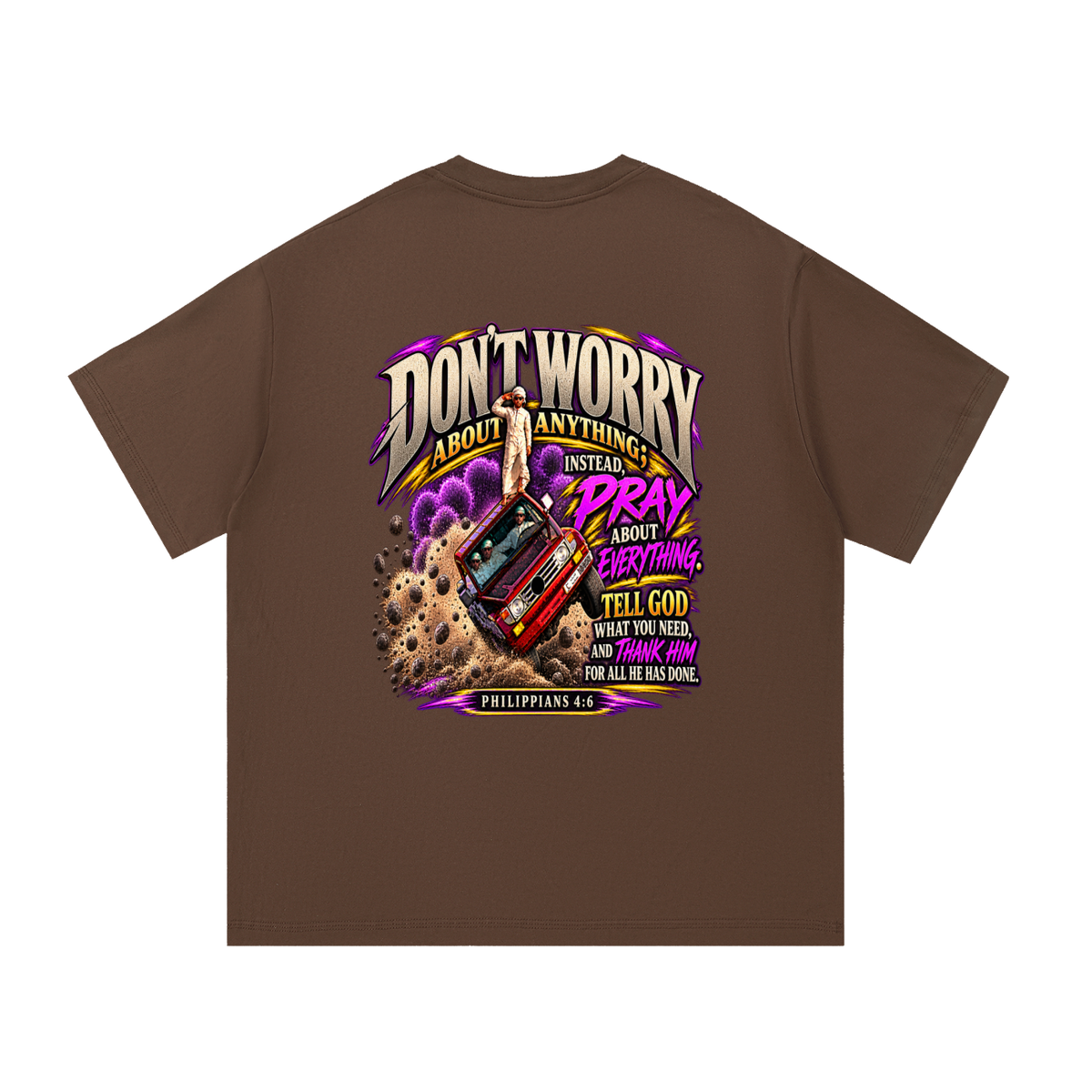 PHILIPPIANS 4:6 NLT T-Shirt