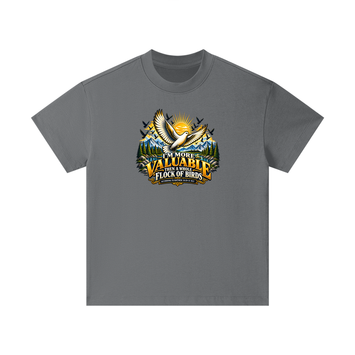 I'M MORE VALUABLE THAN A WHOLE FLOCK OF BIRDS ACCORDING TO MATTHEW 10:29-31 NLT Kids T-Shirt