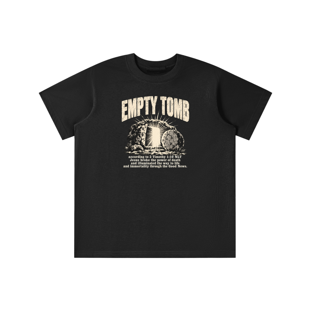 EMPTY TOMB according 2 Timothy 1:10 NLT Jesus broke the power of death and illuminated the way to life and immortality though the good news youth T-shirt