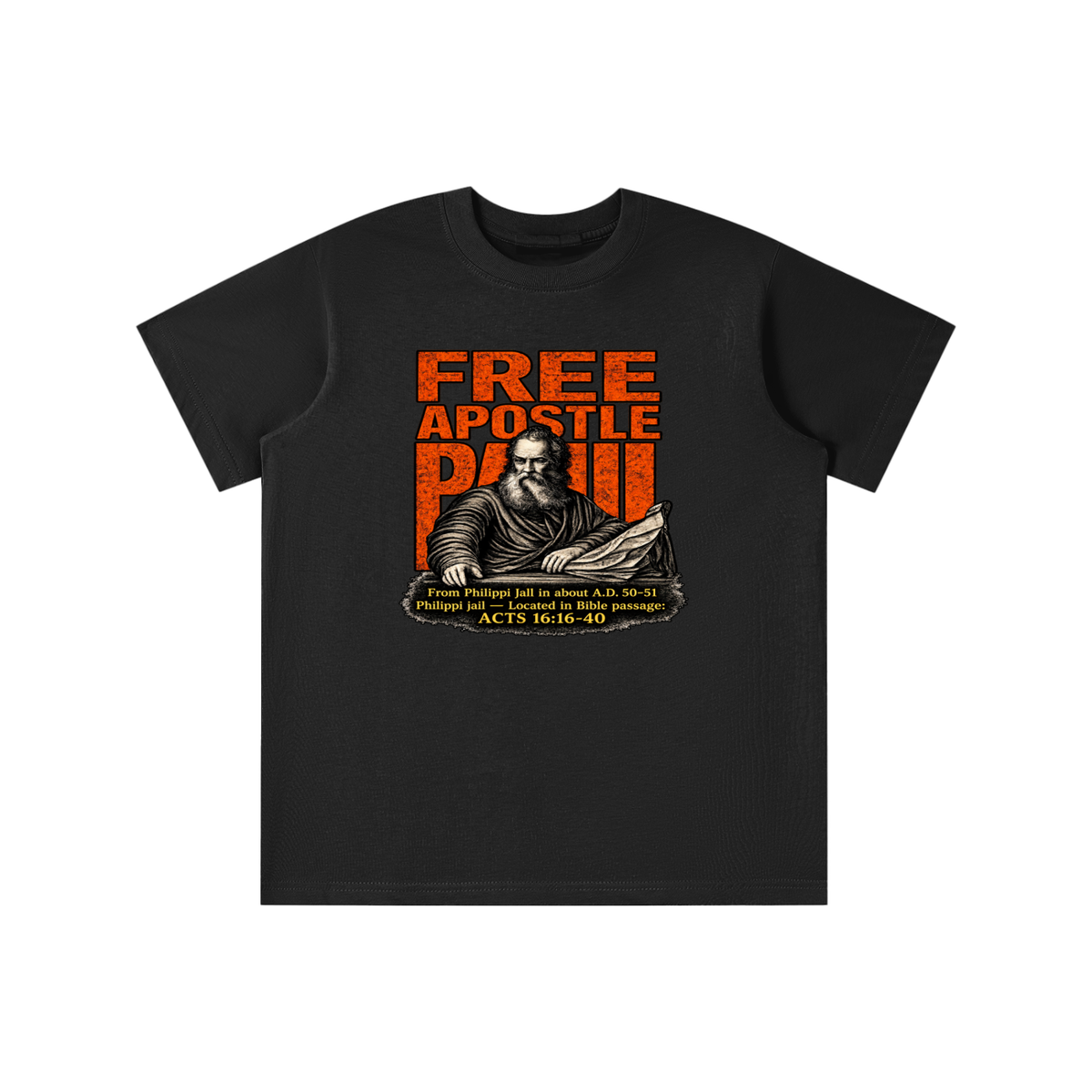 free apostle Paul from Philippi jail in about a.d. 50-51 Philippi jail - located in bible passage: acts 16:16-40 youth T-shirt