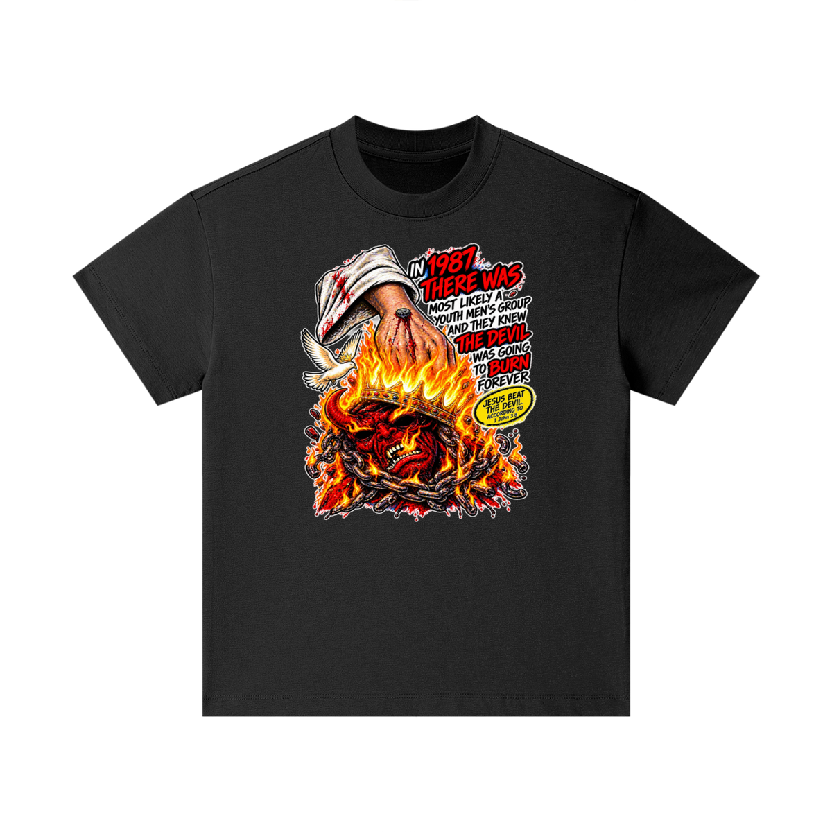 IN 1987 THERE WAS MOST LIKELY A YOUTH MEN'S GROUP AND THEY KNEW THE DEVIL WAS GOING TO BURN FOREVER (JESUS BEAT THE DEVIL ACCORDING TO 1 John 3:8) Kids T-Shirt