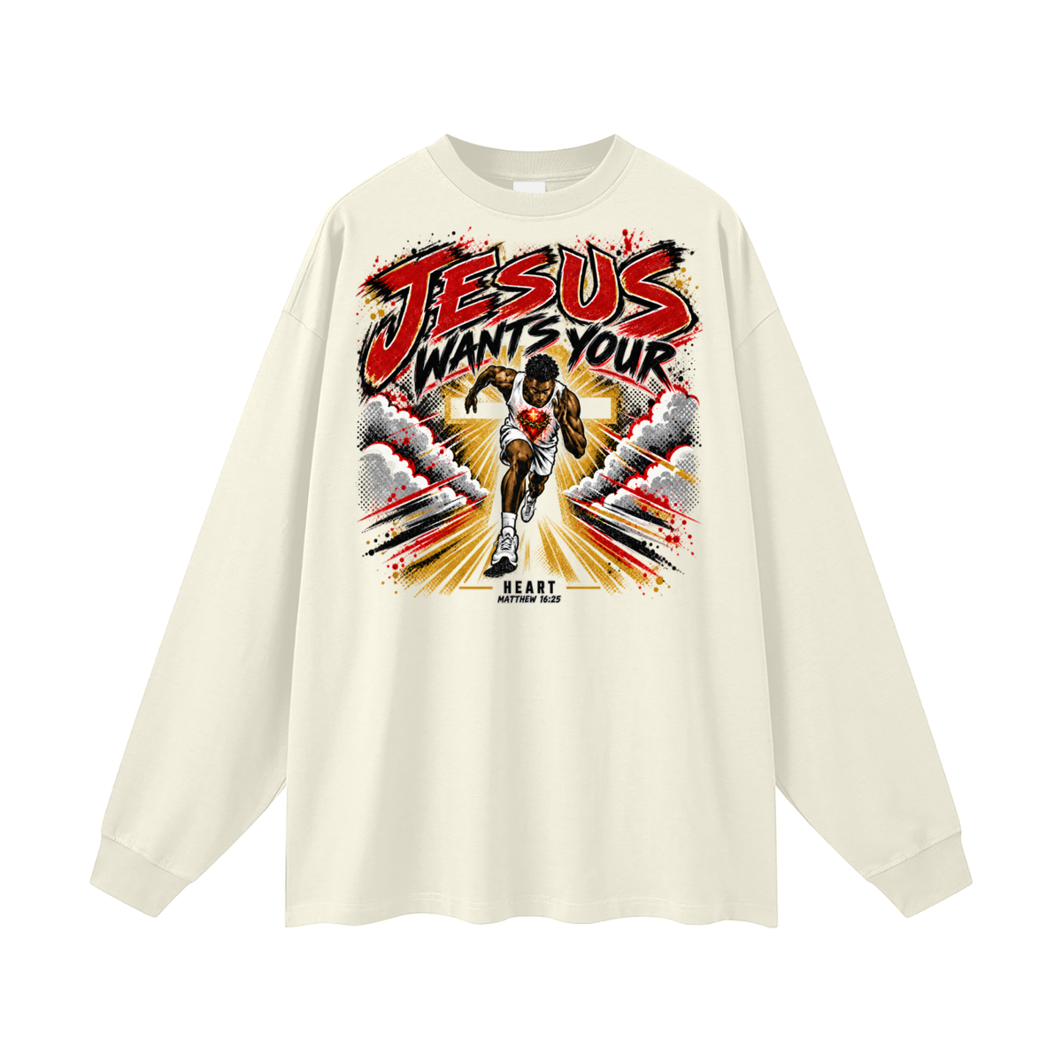 JESUS WANTS YOUR HEART MATTEW 16:25 Long Sleeve T-Shirt